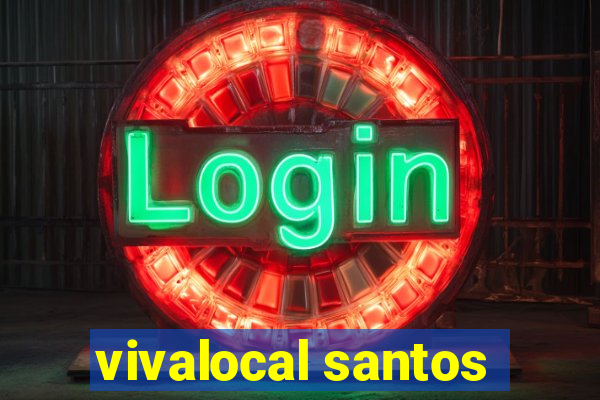 vivalocal santos